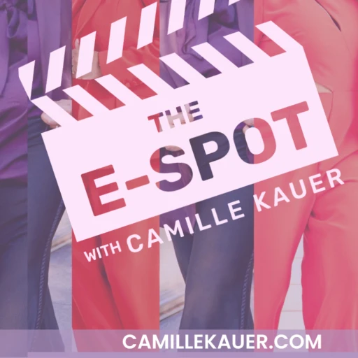 The E-Spot With Camille