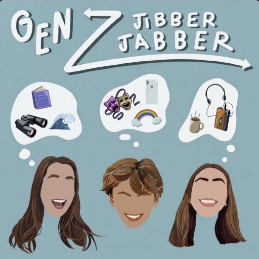 Gen Z Jibber Jabber