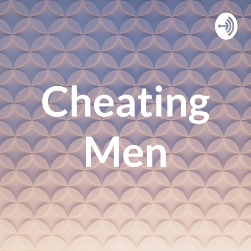 Cheating Men