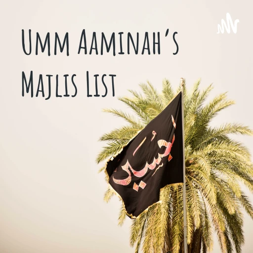 Sakina’s Majlis List