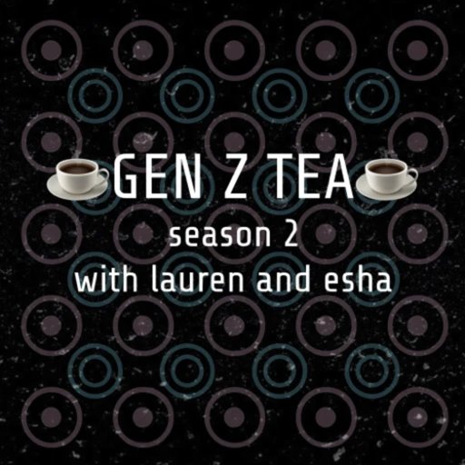 Gen Z Tea