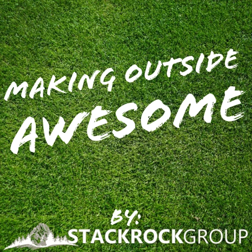 The Making Outside Awesome Podcast by Stack Rock Group