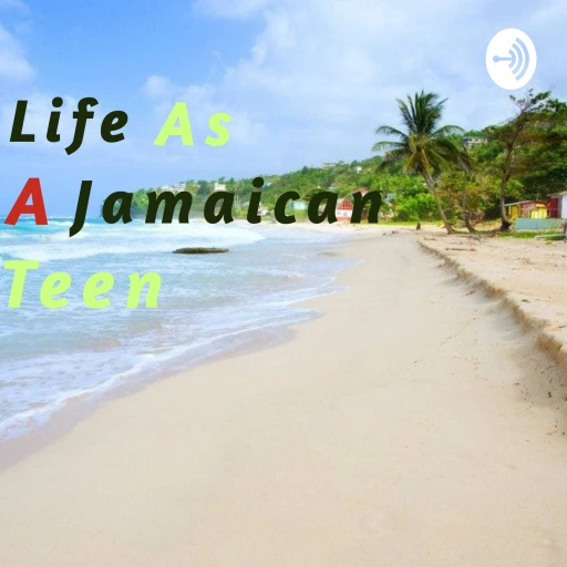 Life As A Jamaican Teen