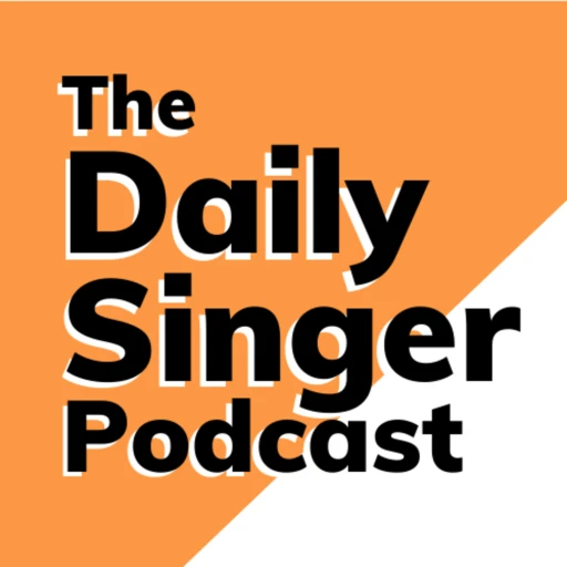 Daily Singer Podcast