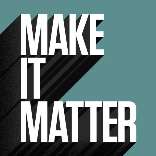 Make It Matter