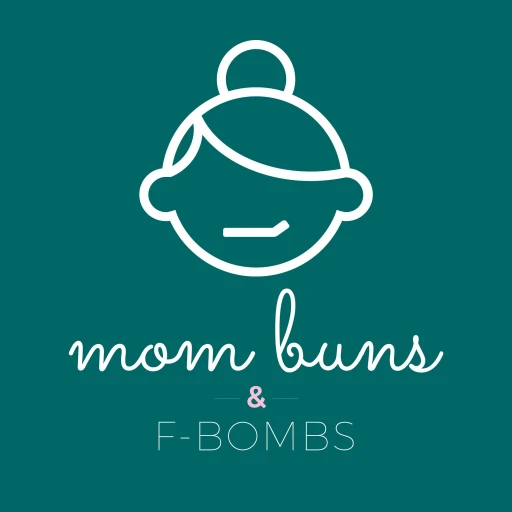 Mom Buns and F-Bombs