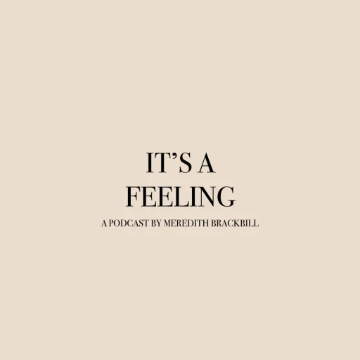 It’s a Feeling