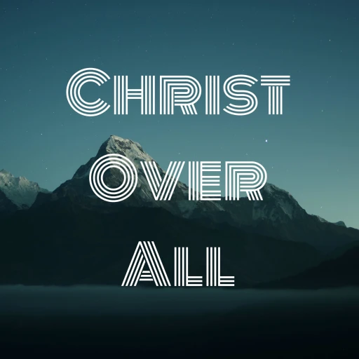 Christ Over All