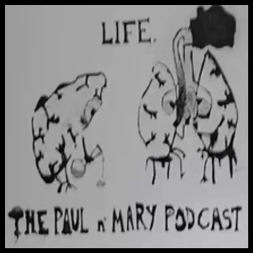 Paul N’ Mary Podcast