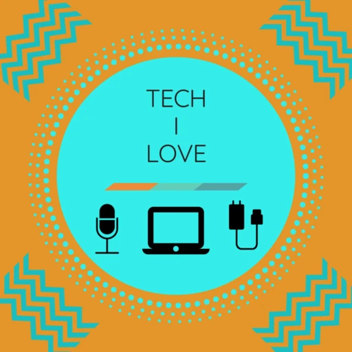 Tech I Love