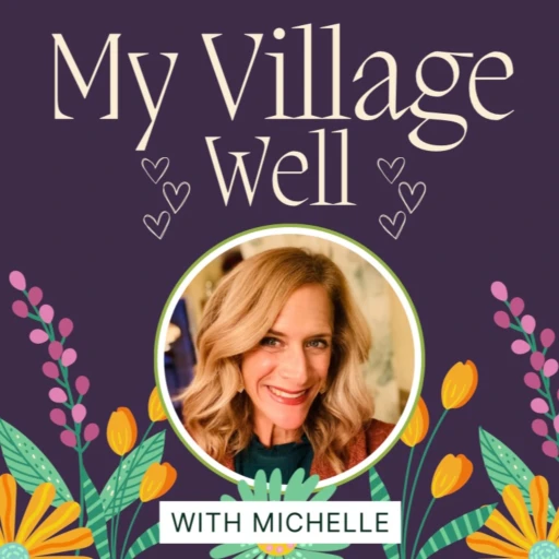 My Village Well with Michelle