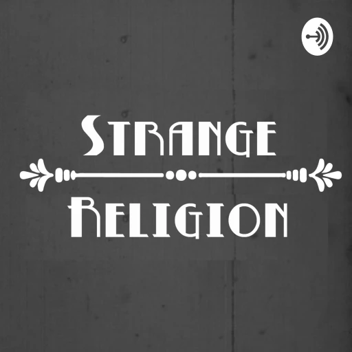 Strange Religion