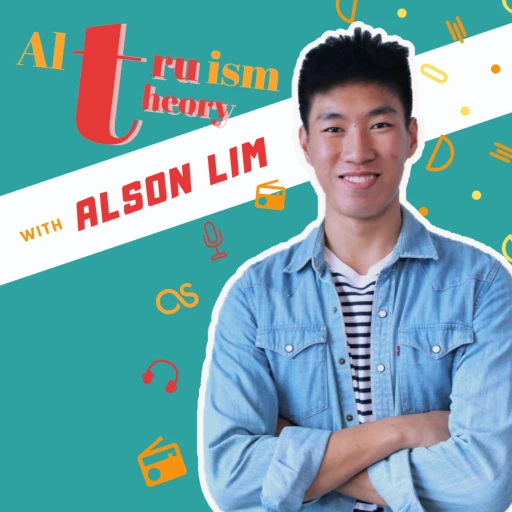 Altruism Theory with Alson Lim