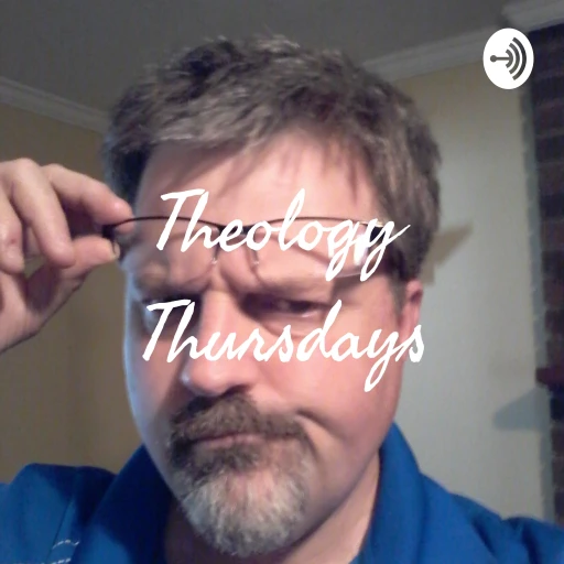 Theology Thursday LIVE