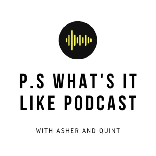 P.S What is it Like Podcast