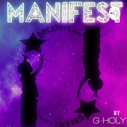 G-HOLY’s #DreemTeam⭐ Manifest