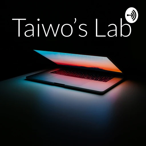 Taiwo’s Lab