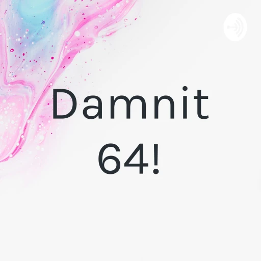 Damnit 64!