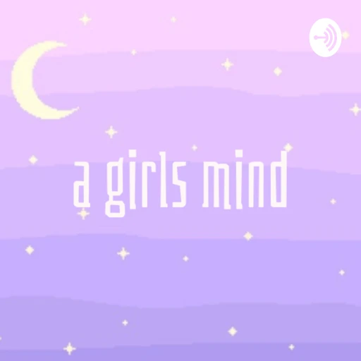 A Girls Mind