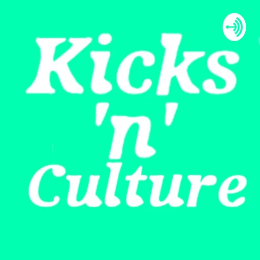 Kicks ‘n’ Culture