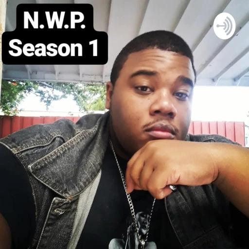 N.W.P. SEASON 1 FT. The Neighborhood