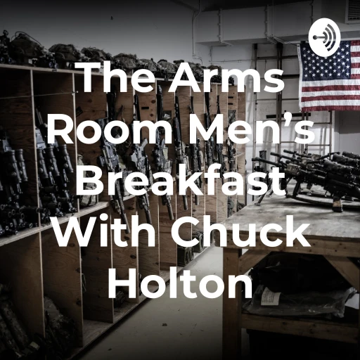 The Arms Room Men’s Breakfast With Chuck Holton