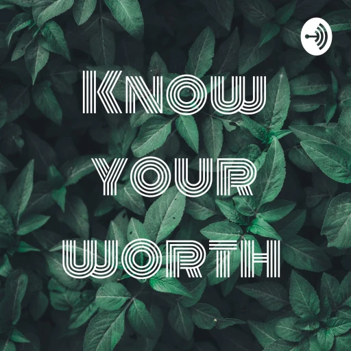 Know your worth