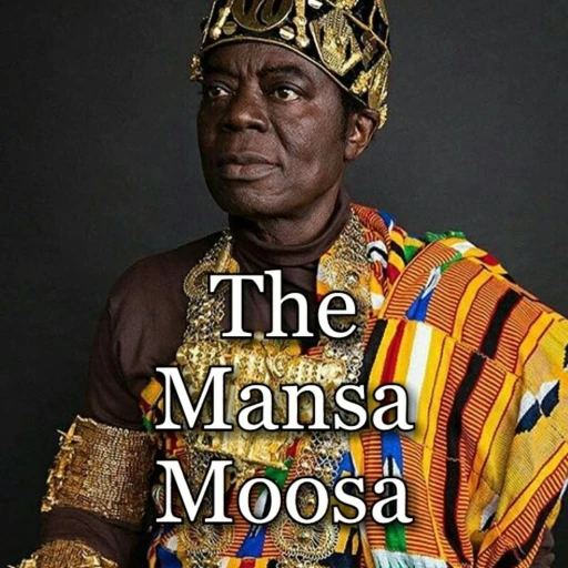 The Mansa Moosa