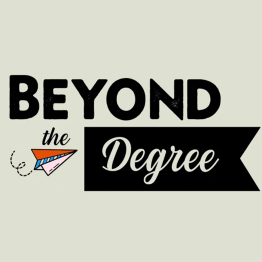 Beyond the Degree