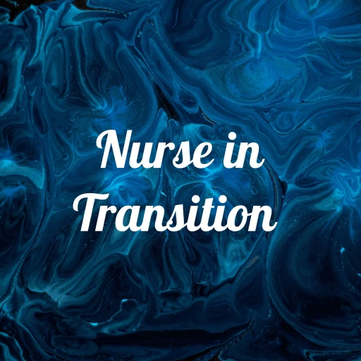 Nurse in Transition