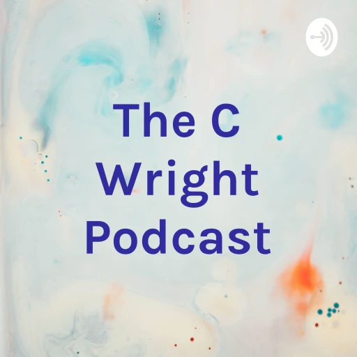 The C Wright Podcast