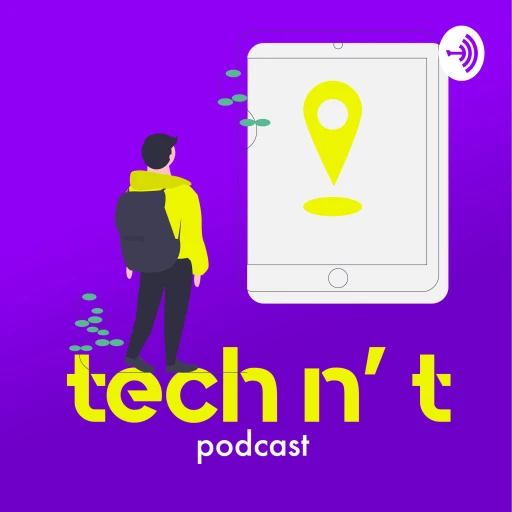 Tech N’ T: Technology and travel podcast