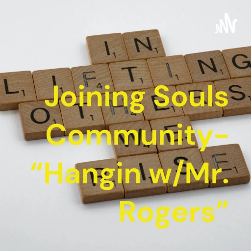 Joining Souls Community- “Life Changers”