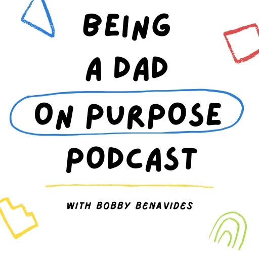 Being A Dad…On Purpose