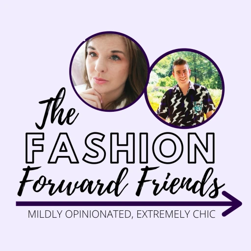 The Fashion Forward Friends