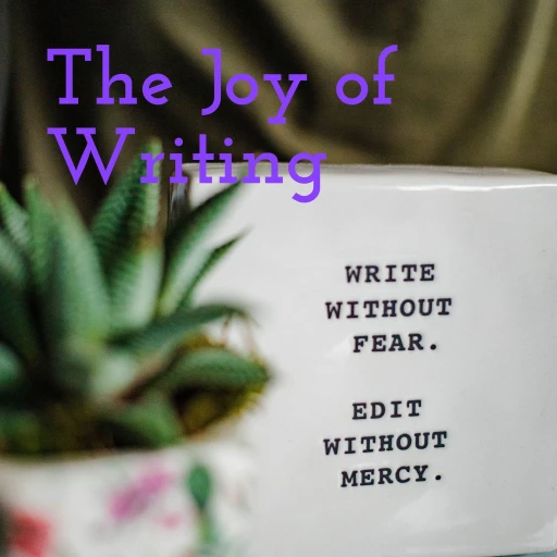 The Joy of Writing