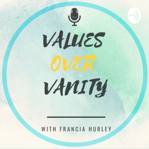 Values Over Vanity