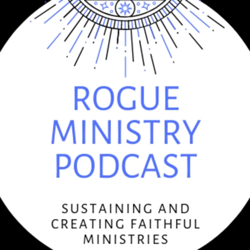 Rogue Ministry Podcast