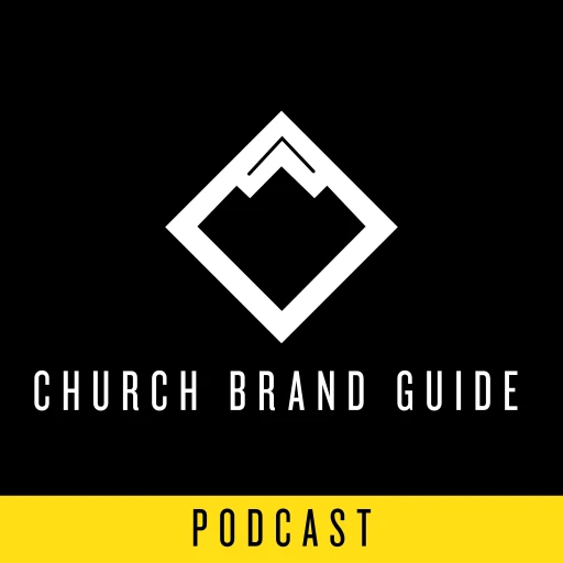 Church Brand Guide Podcast | Logo, Website, Video, and Design