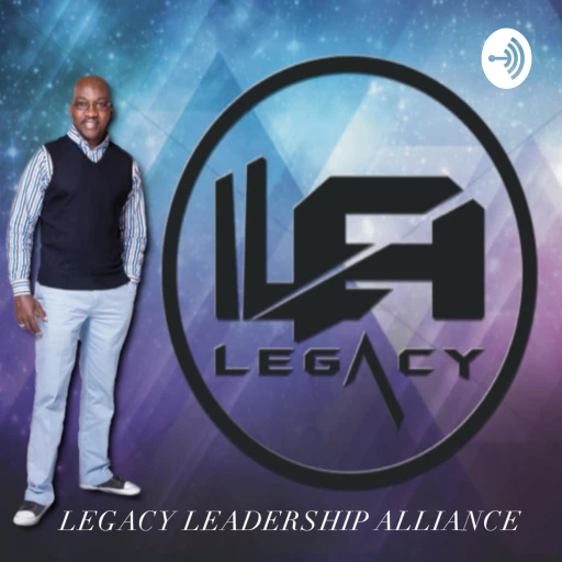 Legacy Leadership Alliance (L.L.A)