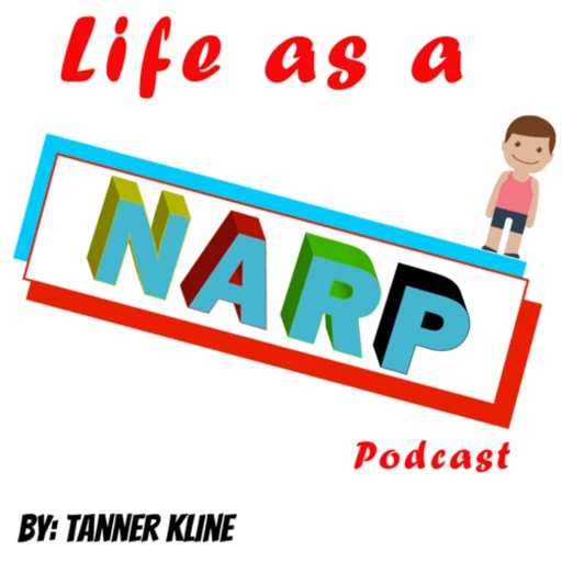 Life As A NARP Podcast