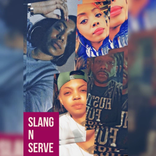 Slang N Serve: The Podcast