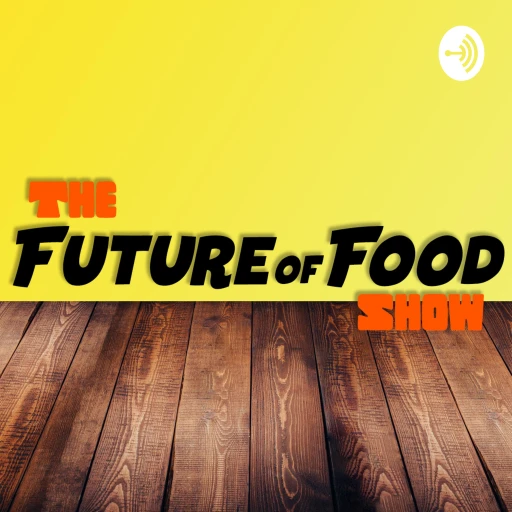 The Future of Food Show