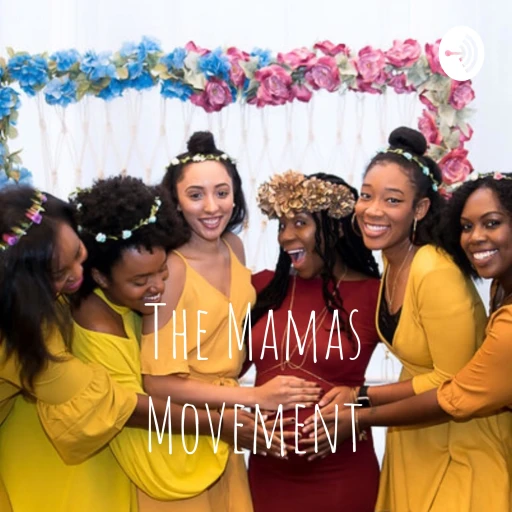 The Mamas Movement