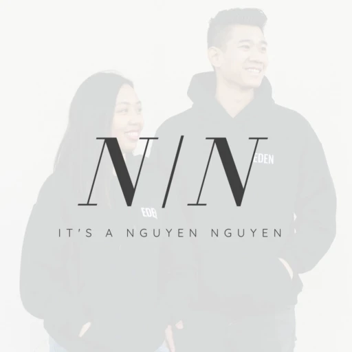 IT’S A NGUYEN / NGUYEN