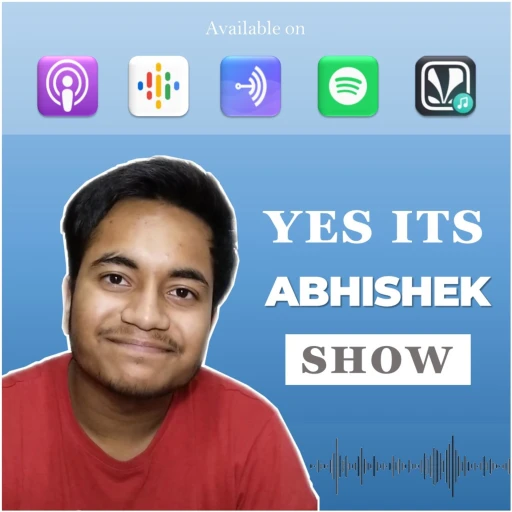 YES ITS ABHISHEK SHOW