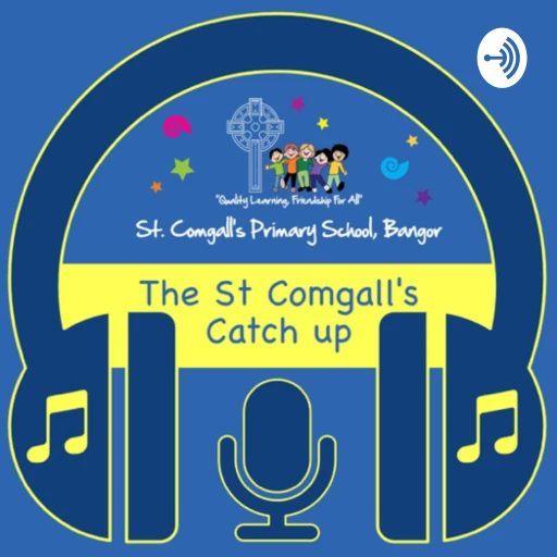 The St Comgall’s Catch Up