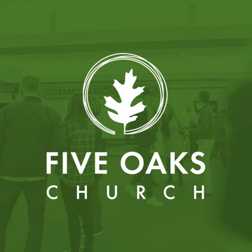 Five Oaks Church Podcast