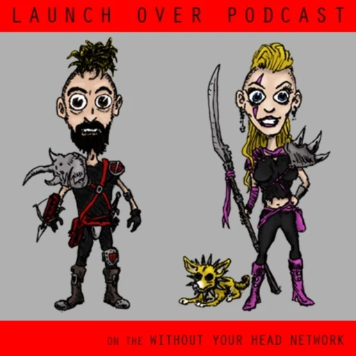 Launch Over Podcast