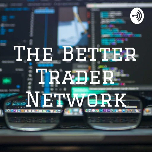 The Better Trader Network